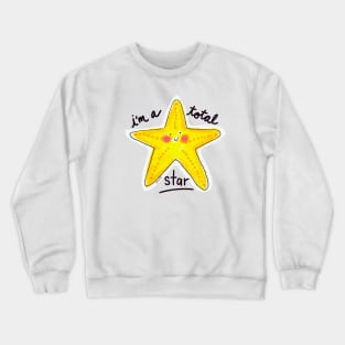 I'm a Total Star Crewneck Sweatshirt